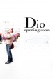 Dio Opening Soon